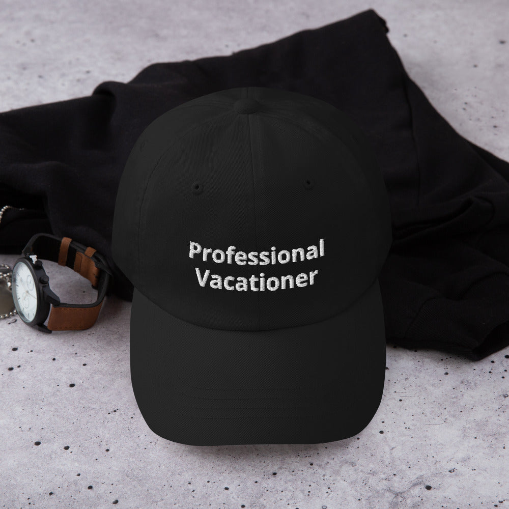 Professional Vacationer Hat