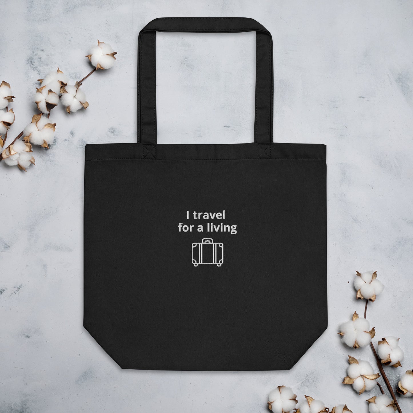 I Travel For a Living Eco Tote Bag